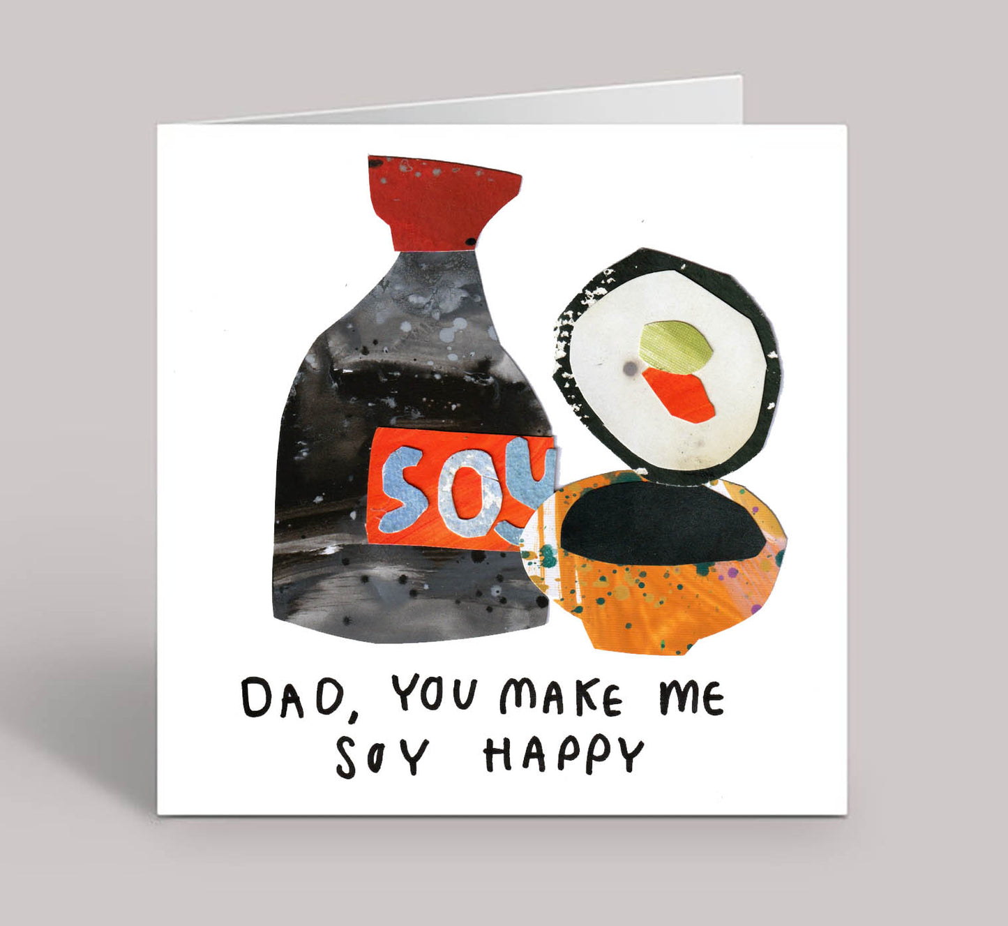 You Make Me Soy Happy Dad