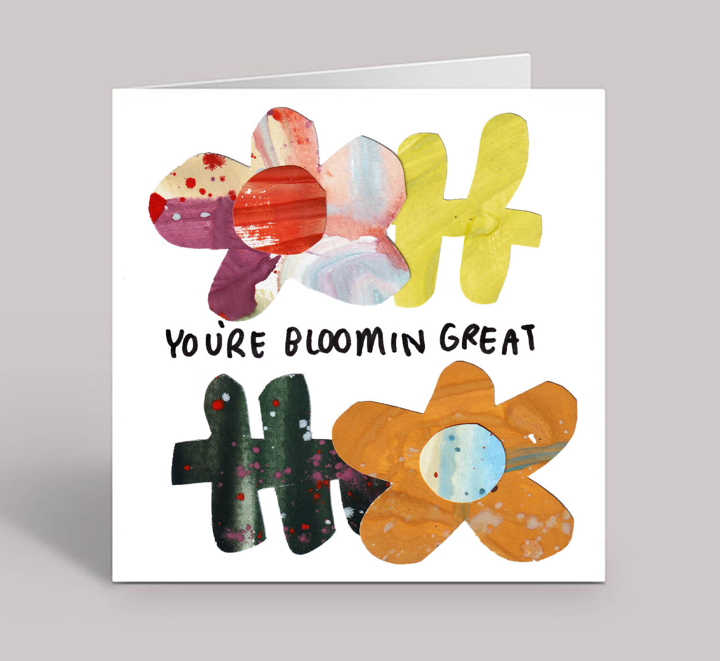 You're Blooming Great