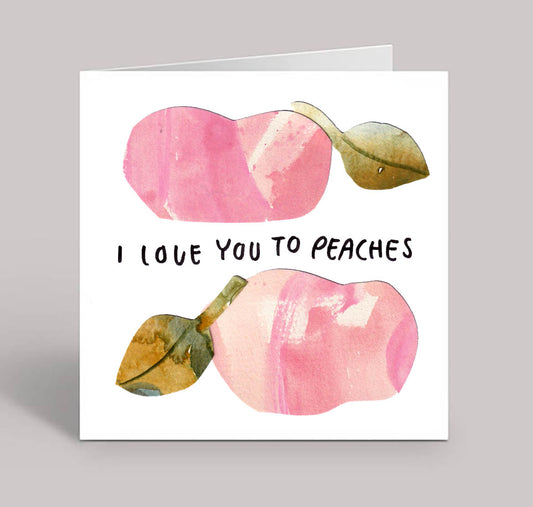 I Love You to Peaches