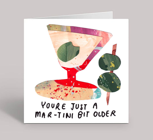 You're Just a Mar-tini Bit Older