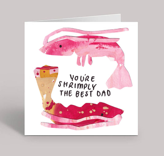 Dad You're Shrimply The Best