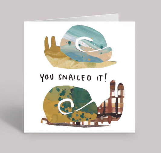 You Snailed It