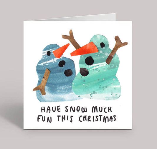 Have Snow Much Fun This Christmas