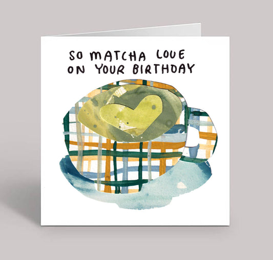 So Matcha Love on Your Birthday