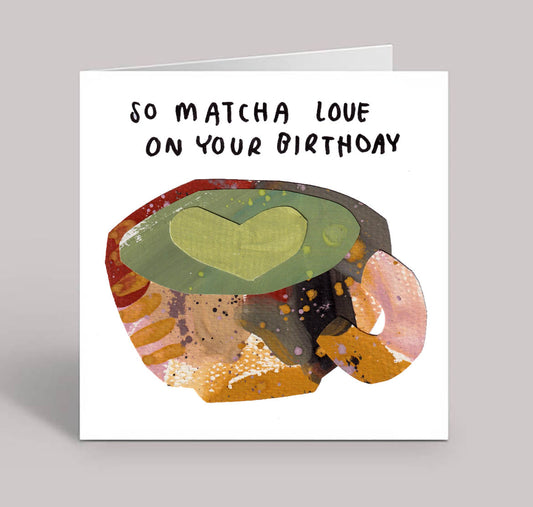 Matcha Love on Your Birthday