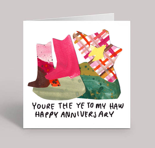 You're The Ye To My Haw! Happy Anniversary